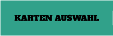 KARTEN AUSWAHL